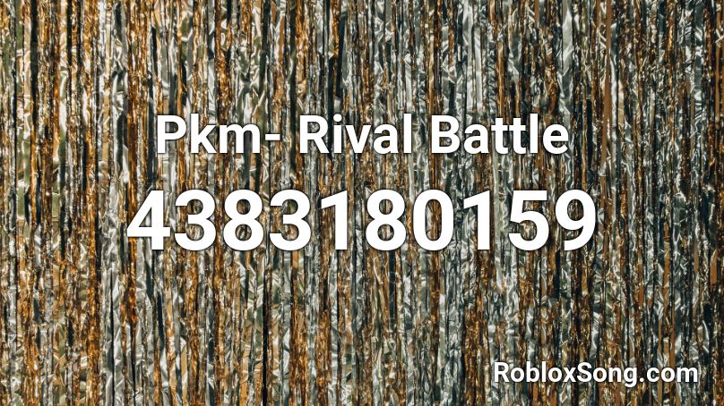 Pkm- Rival Battle Roblox ID