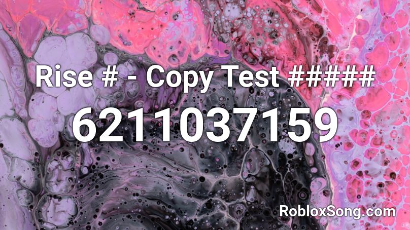 Rise # - Copy Test ##### Roblox ID