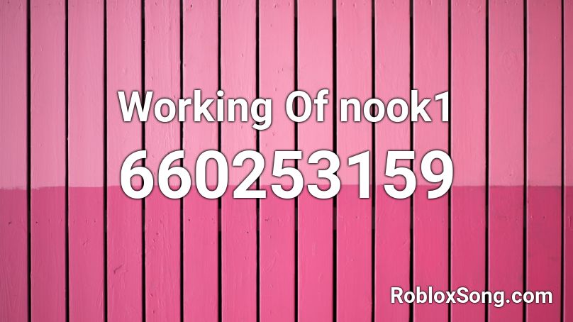 Working Of nook1 Roblox ID
