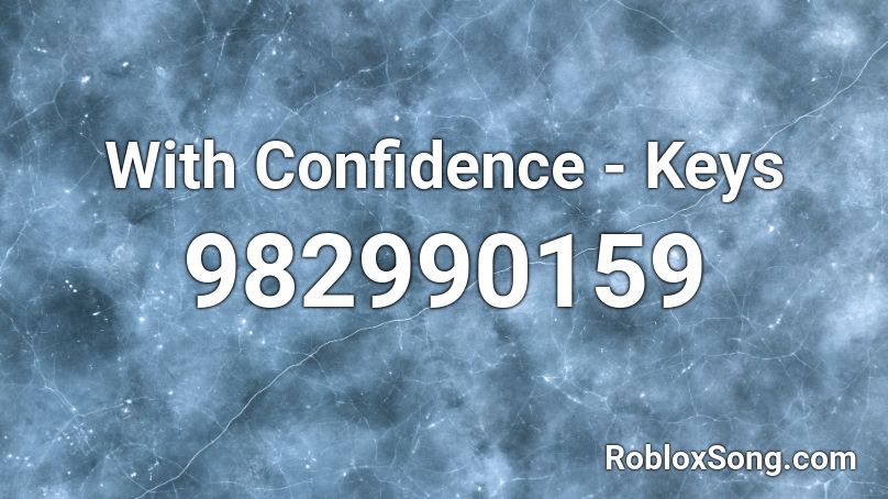 With Confidence - Keys Roblox ID