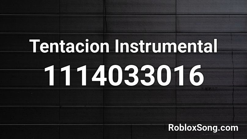Tentacion Instrumental Roblox ID