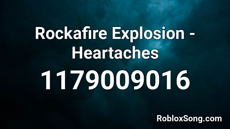 Rockafire Explosion - Heartaches Roblox ID