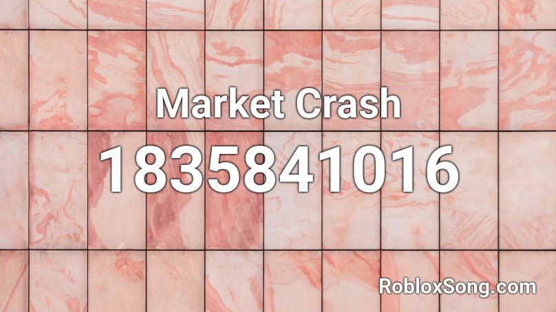 Market Crash Roblox ID