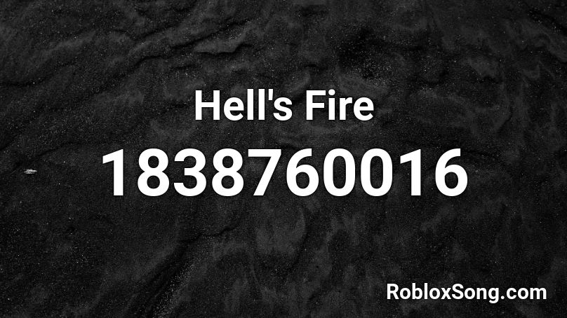 Hell's Fire Roblox ID