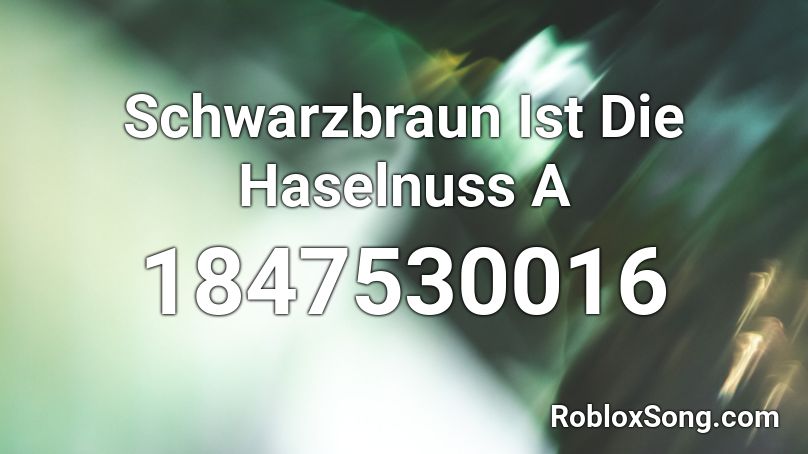 Schwarzbraun Ist Die Haselnuss A Roblox ID