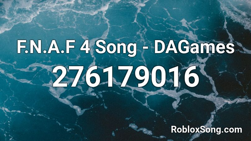 roblox fnaf 4 song id