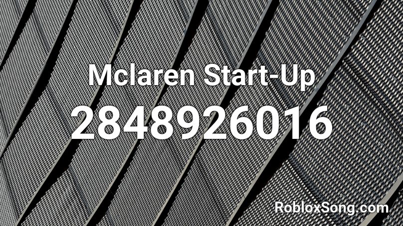 Mclaren Start-Up Roblox ID