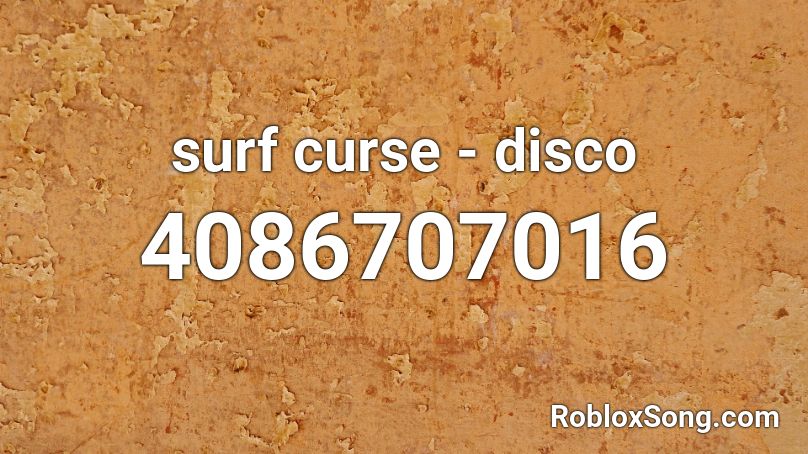 surf curse - disco Roblox ID