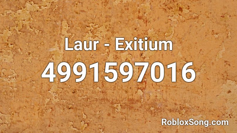 Laur - Exitium Roblox ID