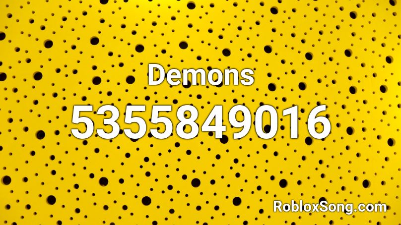 Demons Roblox Id Roblox Music Codes - demons roblox id