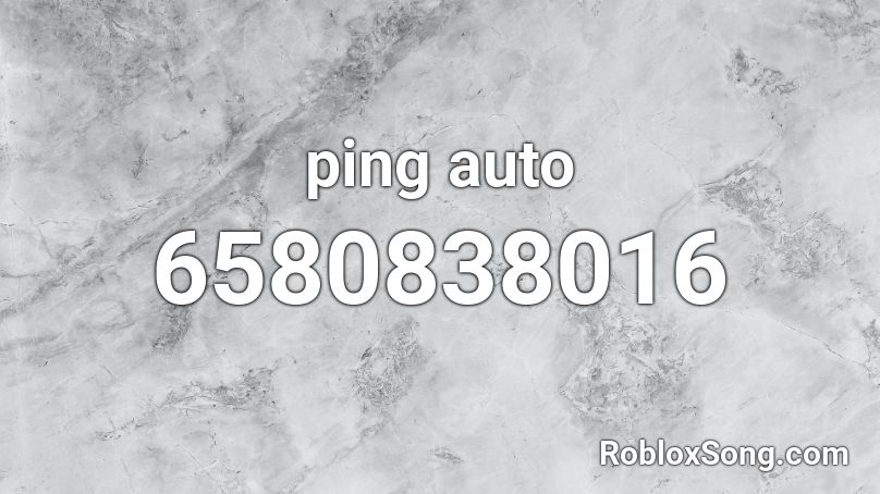 ping auto Roblox ID