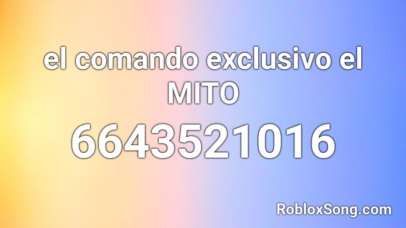 el comando exclusivo el MITO Roblox ID