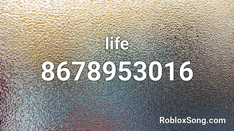 life Roblox ID