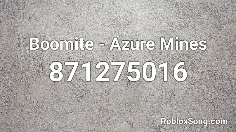 Boomite - Azure Mines Roblox ID