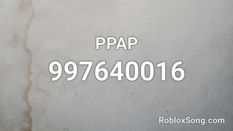 PPAP Roblox ID