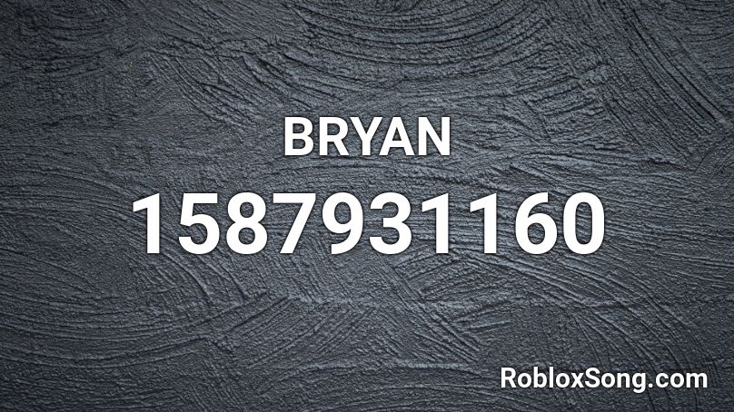 BRYAN Roblox ID