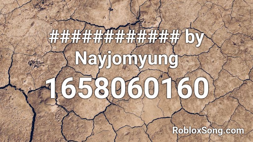 ############ by Nayjomyung Roblox ID