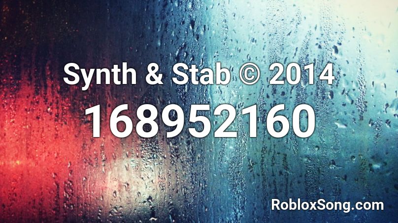 Synth & Stab © 2014 Roblox ID