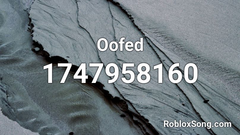 Oofed Roblox ID