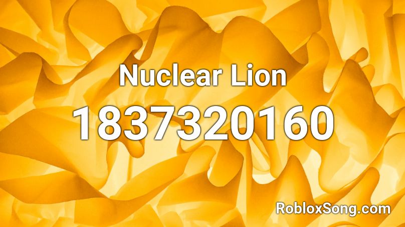 Nuclear Lion Roblox ID