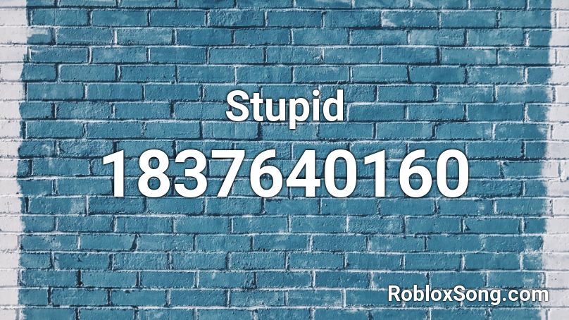 Stupid Roblox ID