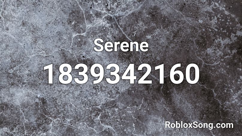 Serene Roblox ID