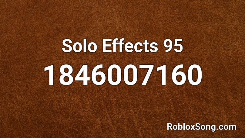 Solo Effects 95 Roblox ID