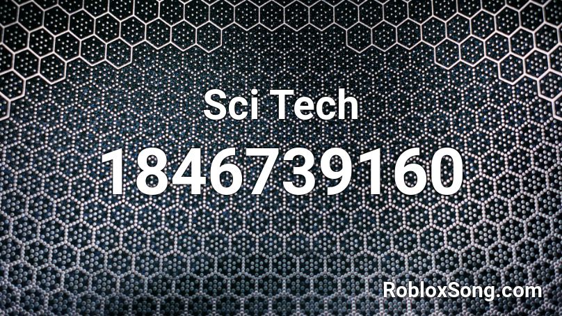 Sci Tech Roblox ID