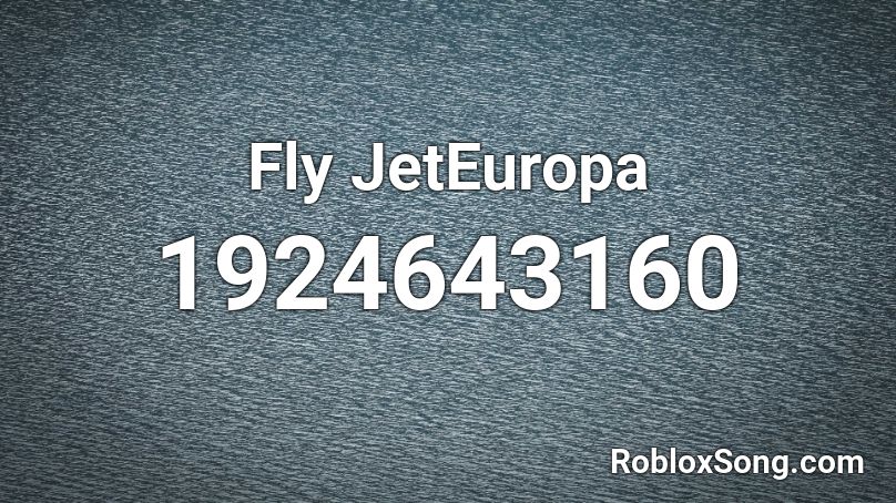 Fly JetEuropa Roblox ID