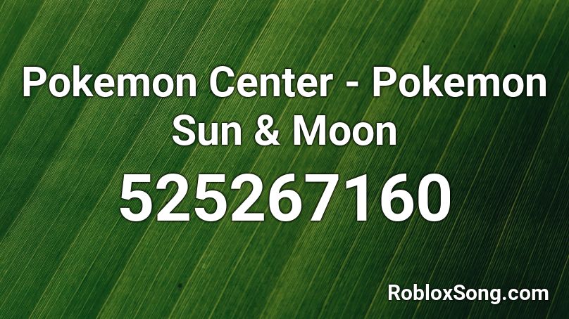 Pokemon Center - Pokemon Sun & Moon Roblox ID
