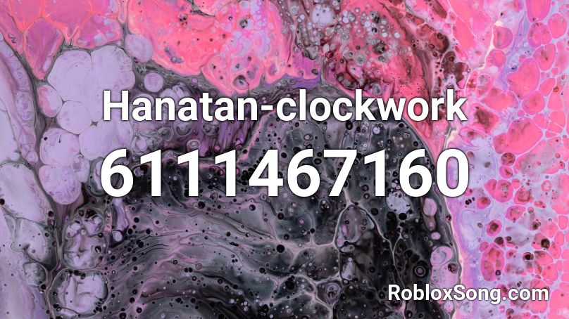 Hanatan-clockwork Roblox ID