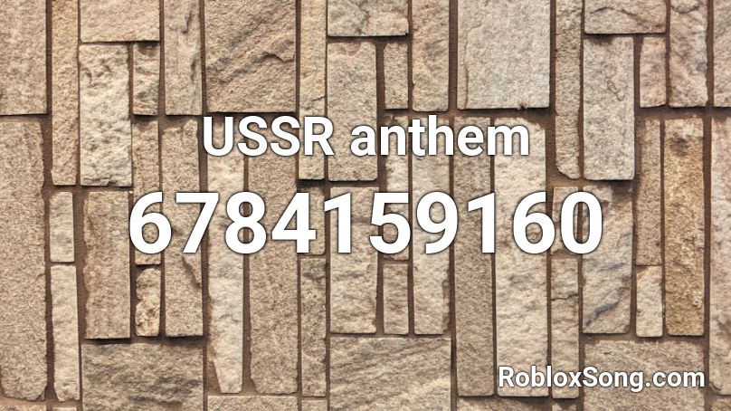 USSR anthem Roblox ID