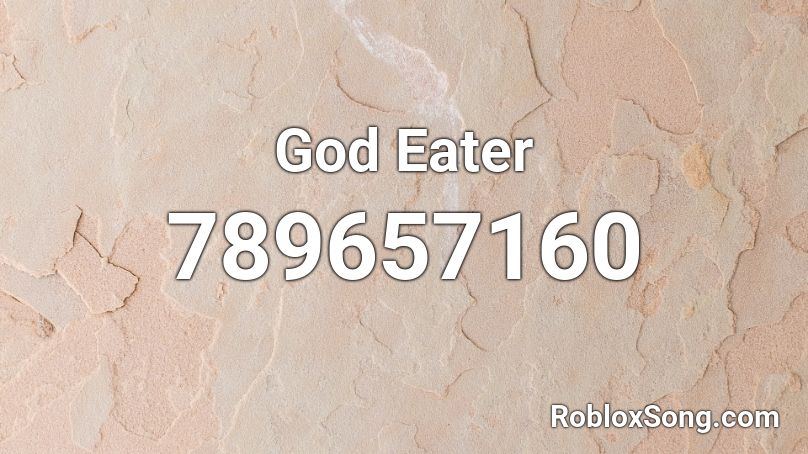 God Eater Roblox ID