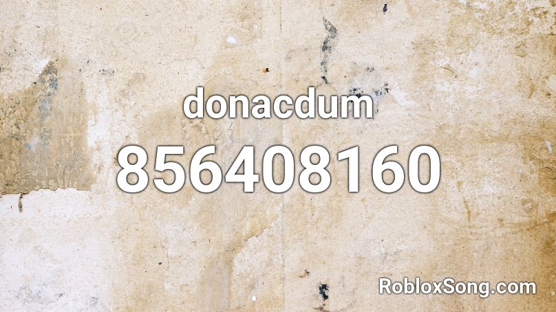 donacdum Roblox ID