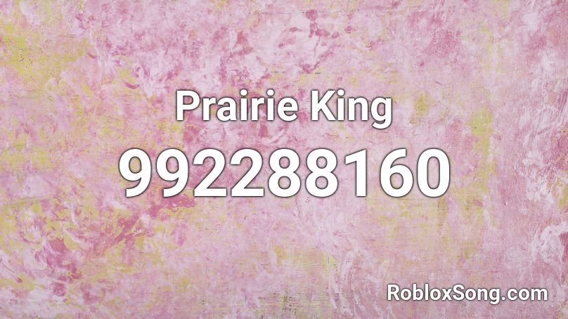 Prairie King Roblox ID