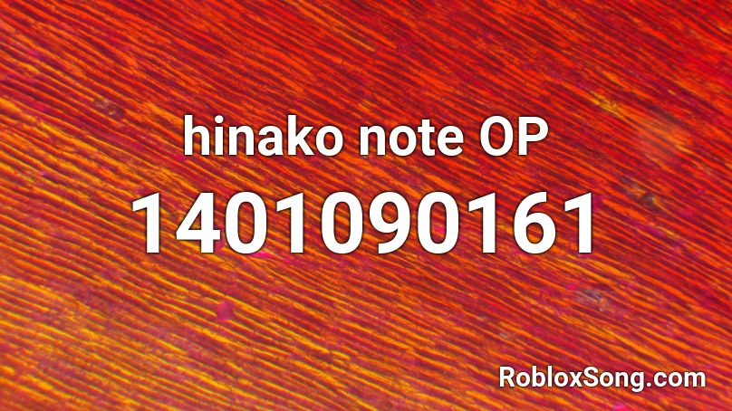 hinako note OP Roblox ID