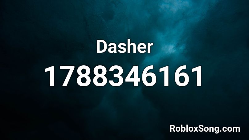 Dasher Roblox ID