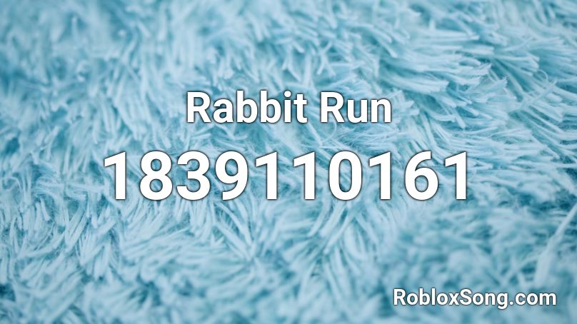 Rabbit Run Roblox ID