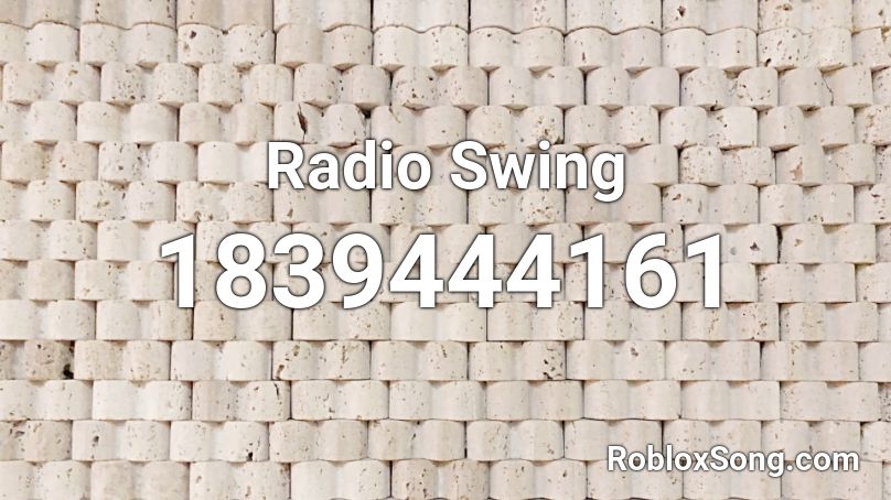 Radio Swing Roblox ID