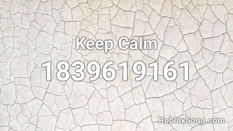 Keep Calm Roblox ID