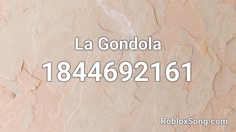 La Gondola Roblox ID