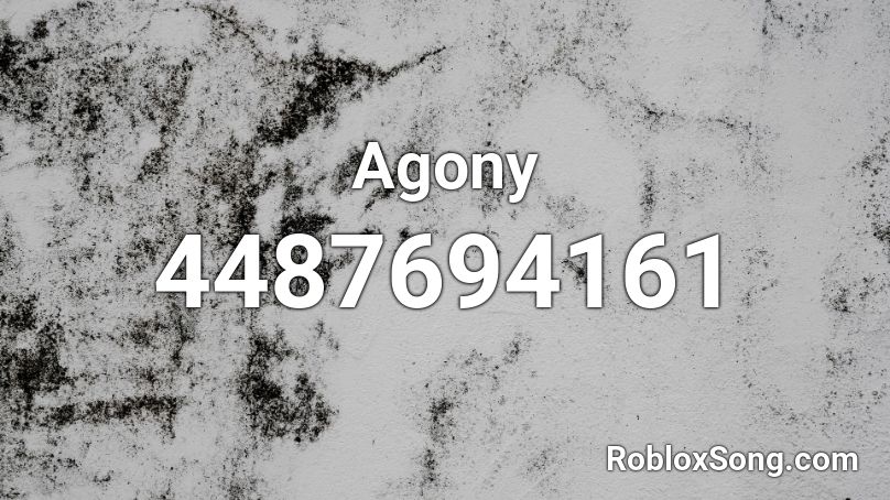Agony Roblox ID