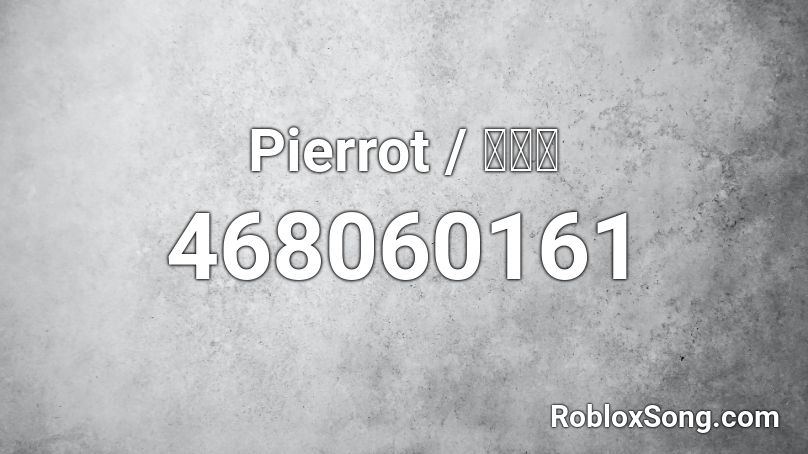 Pierrot / ピエロ  Roblox ID