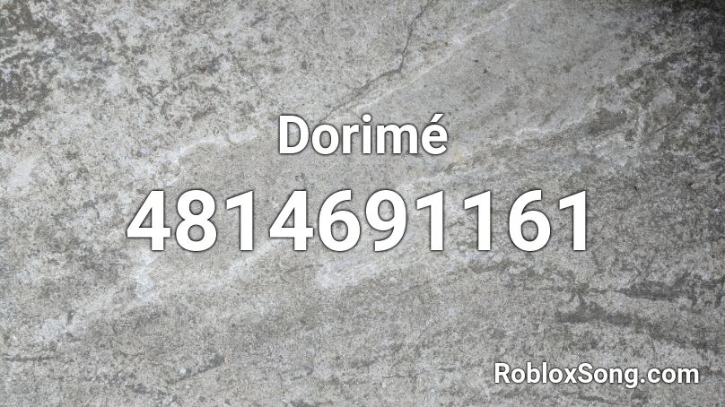 Dorimé Roblox ID