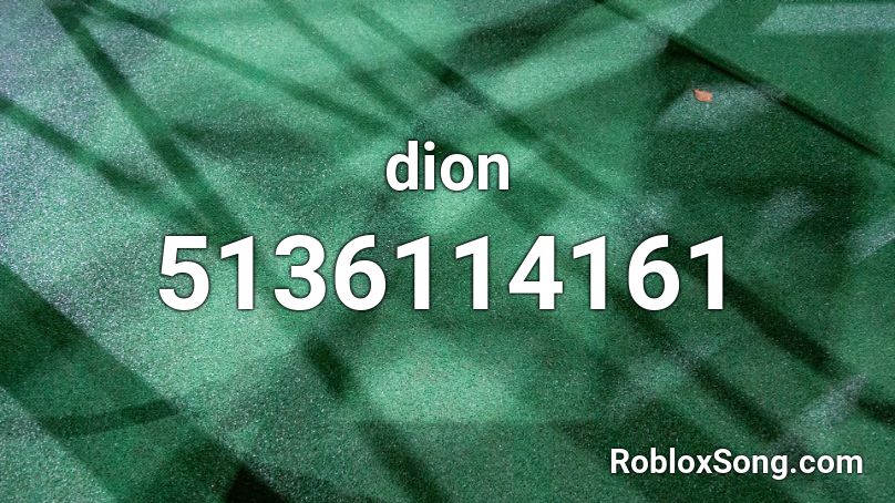 dion Roblox ID