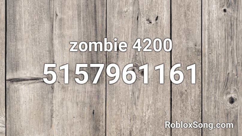 zombie 4200 Roblox ID