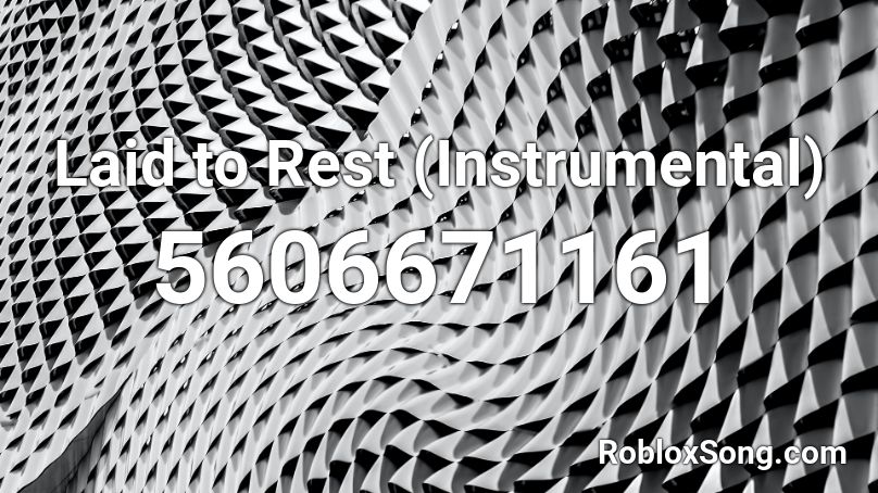 Laid To Rest Instrumental Roblox Id Roblox Music Codes - roblox upside down car tracks