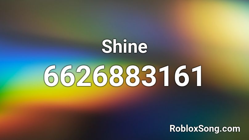 Shine Roblox ID