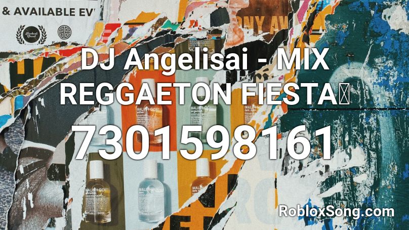 DJ Angelisai - MIX REGGAETON FIESTA🥵 Roblox ID