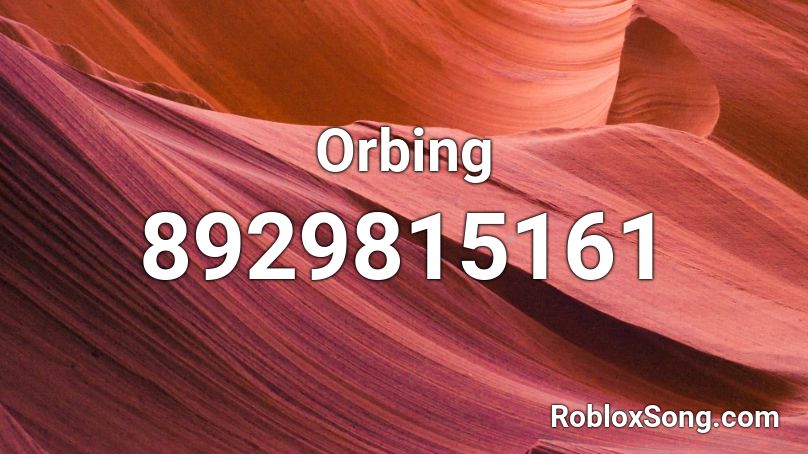 Orbing Roblox ID